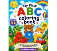My First ABC Coloring Book for Kids aged 3 to 5: Learn Letters A to Z with Big, Bold Coloring Pages for Preschool, Toddlers & Kindergarten