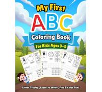 My First ABC Coloring Book for Kids Ages 3-5: Letter Tracing, Learn to Write, and Simple Find & Color Activities