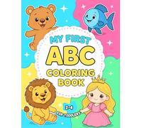 My first ABC coloring book for toddlers age 2-4; Simple and big coloring book for preschool kids