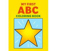 My First ABC Coloring Book: Fun Alphabet Coloring for Early Learners | Diverse & Friendly Alphabet Illustrations | Simple Alphabet Coloring for Toddlers and Preschoolers