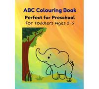 My First ABC Coloring Book: Fun Alphabet Coloring Pages for Toddlers Ages 2-5 | Big Easy Letters