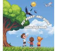 MY FIRST ABC COLORING BOOK: Picture and activity book explore letters with coloring , tracing and identify the difference between capital and small letter alphabets