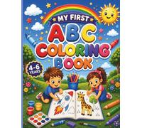 My First ABC Coloring Book: Super Fun Alphabet Coloring Book for Kids Ages 4-6