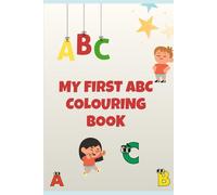 MY FIRST ABC COLOURING BOOK