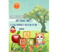 My first ABC colouring book for kids (Ages 3-7)