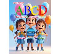 My First ABC Emotions & Feelings Book: Learn Letters and Explore Emotions with Fun 3D Coloring & Activity Pages for Ages 3-6