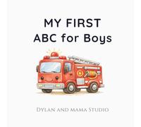 My First ABC for Boys: A Beautiful Watercolor Alphabet Book for Toddlers and Preschoolers, Early Learning for Little Explorers