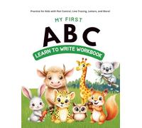 My First ABC - Learn to Write Workbook - Preschool learning - Practice for Kids with Pen Control, Line Tracing, Letters and More!