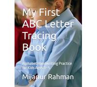 My First ABC Letter Tracing Book: Alphabet Handwriting Practice for Kids Ages 3-5