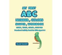 My First ABC, Numbers, Colors & Shapes WorkbookLearn • Trace • Color • Count • Fun Preschool Activities for Kids Ages 3-6