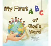 My First ABC of God’s Word: A Christian Alphabet Book for Toddlers and Preschoolers - Learning to Read Through the Lens of Faith.