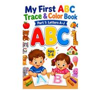 My First ABC Trace & Color Book: Part1: Letters A-J / Preschool Alphabet Tracing and Coloring Mini Workbook for Ages 3-6