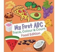 My First ABC - Trace, Colour, Count - Food Edition