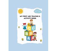 My First ABC Tracing & Activity Book for Kids Ages 3-5: Fun Alphabet Practice with Big Letters, Tracing, Coloring, and Simple Learning Activities for ... Fun Coloring, and Engaging Activities
