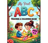 MY FIRST ABC TRACING & COLORING BOOK: A HANDWRITING ACTIVITY BOOK FOR TODDLERS & PRESCHOOLERS, AGES 3-6. PAPERBACK (MY FIRST LEARNING BOOK COLORING, TRACING & DRAWING FOR KIDS)