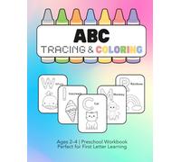 My First ABC Tracing & Coloring Book for Toddlers Ages 2-4: Beginner-Friendly Alphabet Workbook with Easy Letter Tracing, Upper & Lowercase Practice, and Fun Animal Pages