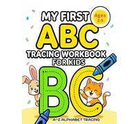 My First ABC Tracing Workbook For Kids: Big Letter Tracing Practice for Toddlers and Preschoolers Ages 2-5