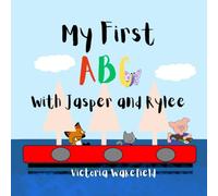My First ABC with Jasper and Rylee: Transport