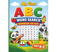 My First ABC Word Search Workbook for Kids Ages 4-6: 100 Easy Large Print Puzzles to Learn the Alphabet, Build Vocabulary, and Support Early Reading ... Puzzles , Activities and workbooks Series)