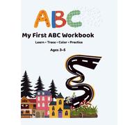 My First ABC Workbook: Learn, Trace, Color & Practice Letters | Preschool Activity Book for Ages 3-5