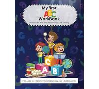 My First ABC Workbook: Letter Tracing for Kids Ages 3-6: Fun Alphabet Practice to Build Pen Control, Handwriting, and Letter Recognition (Let’s Trace! Series)
