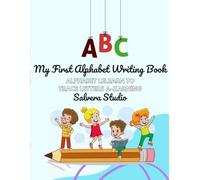 My First ABC Writing Workbook: Fun Alphabet Tracing & Handwriting Practice with Cute Pictures for Kids Ages 3-5