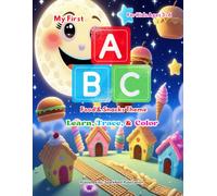 My First ABCD: A Food & Snacks Book for Kids Ages 3-6: Fun A-Z Learning with Burgers, Cupcakes, Donuts, Pizza & More | Preschool & Kindergarten Ages 3-6