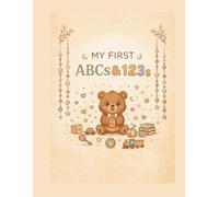 My First ABCs & 123s: Tracing Book for Toddlers and Preschoolers, Learn to Write Letters and Numbers- Ages 3-6.