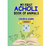My First Acholi Book Of Animals (English Acholi Connection)