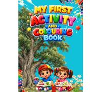 My First activity and colouing book: ABC, Shapes, Colours, Drawing and Fun Activities for Kids Ages 3-6