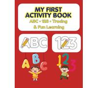 My First Activity Book: ABC & 123 Tracing Book for Kids Ages 3-5 | Learn Letters and Numbers | Preschool & Kindergarten Workbook | Over 100 Fun Activities