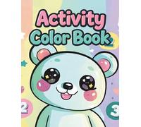 My First Activity Book for Kids Ages 4-6: A Fun Preschool Learning Book with Coloring, ABC, Numbers, Shapes and Simple Activities for Toddlers