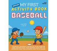 My First Activity Book in English: Baseball - Coloring Pages, Dot-to-Dots, Mazes, Word Games & Spot the Differences | Screen-Free ESL-Friendly Fun for ... Suitable for Native and Non-Native speakers)