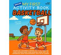 My First Activity Book in English: Basketball - Coloring Pages, Mazes, Dot-to-Dots, Matching & Word Games, Spot the Differences | Off-Screen Learning ... Suitable for Native and Non-Native speakers)