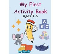 My first Activity Book: Tracing Letters, Numbers, Shapes, Colouring & Fun Activities. Make learning fun for your little one! My First Activity Book ... designed especially for children ages 3 to 5.