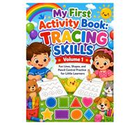 My First Activity Book: Tracing Skills - Volume 1: Fun Pre-Writing Practice for Preschoolers Ages 3-5