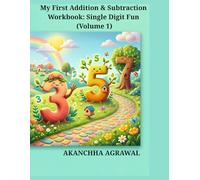 My First Addition & Subtraction Workbook Single Digit Fun (Volume 1): 100+ Practice Pages for Kids Ages 3-5 | Featuring Subtracto & Cody | Preschool & Kindergarten Math Activity Book