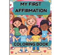MY FIRST AFFIRMATION COLORING BOOK