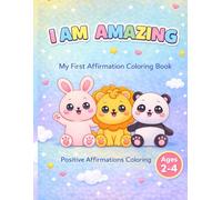 My First Affirmations Coloring Book: Positive affirmations for kids ages 2-4