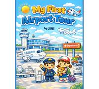 My First Airport Tour: A Fun Airplane and Aviation Coloring Book for Toddlers and Kids Ages 3-6