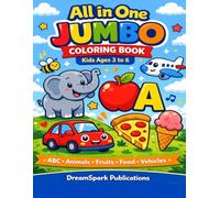 My First All-in-One Jumbo Coloring Book for Kids Ages 3-6: Alphabets, Animals, Fruits, Food and Vehicles | Fun & Easy Coloring Pages for Preschool and ... Kids | Coloring Book for Kids aged 3-6