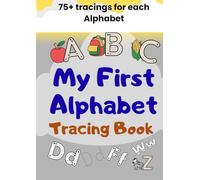 My First Alphabet: 75+ Tracings For Each Alphabet