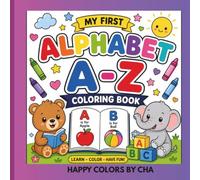 My First Alphabet A-Z: Fun ABC Coloring Book for Toddlers & Preschoolers | Learn Letters A-Z with Easy, Cute Pictures | Large Simple Designs for Kids
