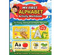 My First Alphabet Activity Workbook: Fun Tracing, Coloring & Learning Activities for Ages 3-5 (My First Alphabet Fun Activity Series)