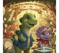 My First Alphabet Adventure: Dinosaur Discovery (My First Adventure)