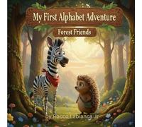 My First Alphabet Adventure: Forest Friends: 5 (My First Adventure)