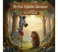 My First Alphabet Adventure: Forest Friends (My First Adventure)
