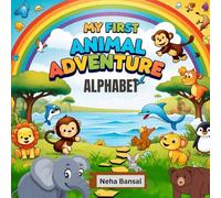 My First Alphabet Animal Adventure: Learn Your ABCs with Animals to Color! (A Fun-Filled Coloring Book Series for Kids for age 3-8 years)