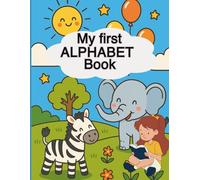My First Alphabet Book for Kids fun ABC learning with tracing matching and letter activities for preschool and kindergarten