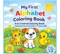 My First Alphabet Coloring Book: A to Z Animal Coloring Book for Kids Ages 1-5 | ABC Learning with Uppercase & Lowercase Letters | 8.5 by 8.5 inches | Learn Letters with Cute and Easy Designs